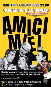 AMICI MIEI di Monicelli | Omaggio a Tullio Pinelli martedì 9 giugno