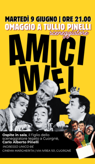 AMICI MIEI di Monicelli | Omaggio a Tullio Pinelli martedì 9 giugno