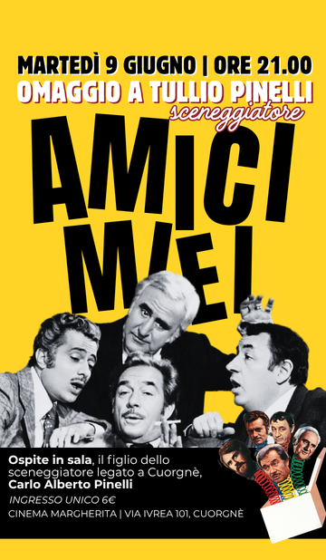 AMICI MIEI di Monicelli | Omaggio a Tullio Pinelli martedì 9 giugno