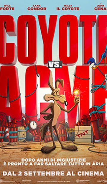 2_Coyote vs. Acme | Dal 2 settembre